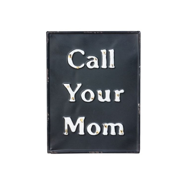 Park Hill - Metal Call Your Mom Sign